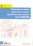Propuestas de mejora. Informe sobre el estado y situación del sistema educativo. Curso 2008-2009