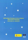 Mi portfolio europeo de las lenguas. Educación primaria. Guía para su utilización