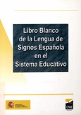 Libro blanco de la lengua de signos española en el sistema educativo