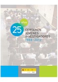 25 años. Certamen jóvenes investigadores 1988 - 2012