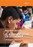 Resumen ejecutivo. El alumnado gitano en secundaria. Un estudio comparado