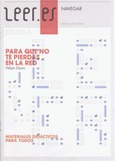 Leer.es. Mayo 2011. Navegar. Leer en la era digital. Para que no te pierdas en la red