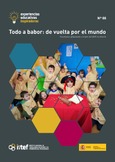 Experiencias educativas inspiradoras Nº 88. Todo a babor: de vuelta por el mundo. Enseñanza globalizada a través del ABP en Infantil