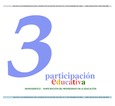Participación educativa nº 3. Revista cuatrimestral del Consejo Escolar del Estado. Participación del profesorado en la educación