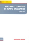 Miradas al concurso de teatro grecolatino 2005-2010