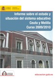Informe sobre el estado y situación del sistema educativo. Ceuta y Melilla. Curso 2009/2010