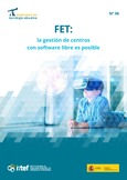 Observatorio de Tecnología Educativa nº 96. FET: la gestión de centros con software libre es posible