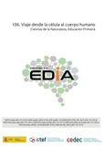 Proyecto EDIA nº 106. Viaje desde la célula al cuerpo humano