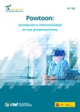 Observatorio de Tecnología Educativa nº 102. Powtoon: animación e interactividad en tus presentaciones