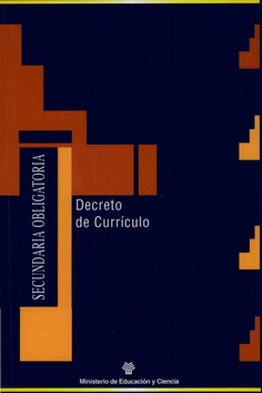 Materiales para la reforma. Educación Secundaria Obligatoria. Decreto de currículo