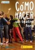 La aventura de aprender. Cómo hacer un teatro foro