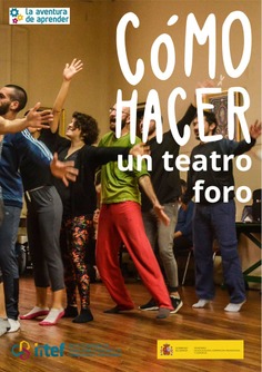 La aventura de aprender. Cómo hacer un teatro foro