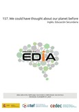 Proyecto EDIA nº 157. We could have thought about our planet before