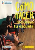 La aventura de aprender. Cómo hacer inclusiva tu escuela