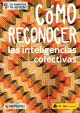 La aventura de aprender. Cómo reconocer las inteligencias colectivas