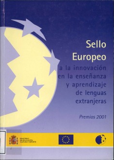 Sello europeo a la innovación en la enseñanza y aprendizaje de la lenguas extranjeras : Premios 2001