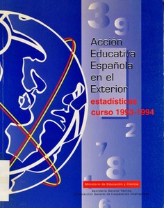 Acción educativa española en el exterior : estadísticas curso 1993-1994