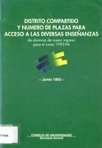 Distrito compartido y número de plazas para acceso a las diversas enseñanzas de alumnos de nuevo ingreso para el curso 1993-94, junio 1993