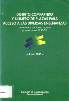 Distrito compartido y número de plazas para acceso a las diversas enseñanzas de alumnos de nuevo ingreso para el curso 1993-94, junio 1993