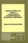 Diseño curricular para la elaboración de programas de desarrollo individual. Área de socialización