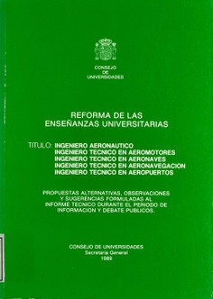 Reforma de las enseñanzas universitarias. Título: Ingeniero aeronáutico, Ingeniero Técnico en aeromotores, Ingeniero Técnico en aeronaves, Ingeniero Técnico en aeronavegación, Ingeniero Técnico en aeropuertos