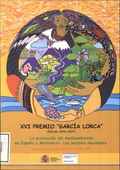 La protección del medioambiente en España y Marruecos: los parques nacionales : XVI Premio "García Lorca" (edición 2006-2007)