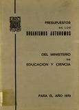 Presupuestos de los organismos autónomos del Ministerio de Educación y Ciencia para el año 1970