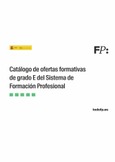 Catálogo de ofertas formativas de grado E del Sistema de Formación Profesional