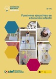 Experiencias educativas inspiradoras nº 172. Funciones ejecutivas en educación infantil