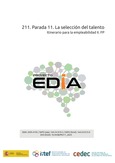 Proyecto EDIA nº 211. Parada 11: La selección del talento