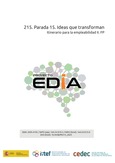 Proyecto EDIA nº 215. Parada 15: Ideas que transforman