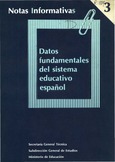 Notas Informativas nº 3. Datos fundamentales del sistema educativo español
