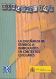 La enseñanza de español a inmigrantes en contextos escolares