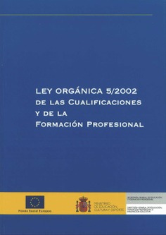 Ley Orgánica 5/2002 de las Cualificaciones y de la Formación Profesional