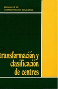 Transformación y clasificación de centros