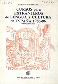 Cursos para extranjeros de lengua y cultura en España 1985-86. Centros privados
