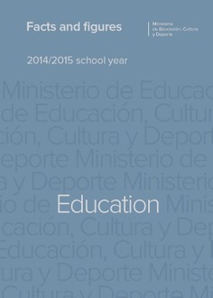 Facts and figures 2014/2015 school year = Datos y cifras. Curso escolar 2014/2015