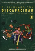 La actividad física y deportiva extraescolar en los centros educativos. El alumnado con discapacidad. Juegos y deportes específicos (II)