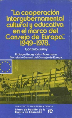 La cooperación intergubernamental cultural y educativa en el marco del Consejo de Europa. 1949-1978