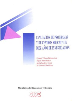 Evaluación de programas y de centros educativos. Diez años de investigación