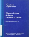 Régimen General de Becas y Ayudas al Estudio. Curso Académico 1976-77
