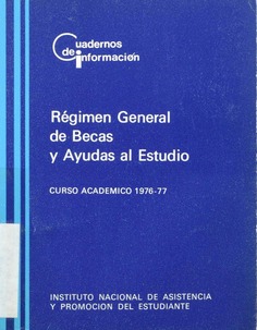 Régimen General de Becas y Ayudas al Estudio. Curso Académico 1976-77
