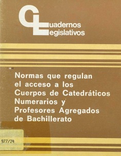 Normas que regulan el acceso a los Cuerpos de Catedráticos Numerarios y Profesores Agregados de Bachillerato.