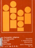 La formación religiosa en la Educación Preescolar y Ciclo Preparatorio (1º y 2º de E.G.B.)