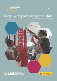 Experiencias educativas inspiradoras Nº 61. Harry Potter y las semillas del futuro. Una experiencia educativa con mucha magia