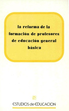 La reforma de la formación de profesores de educación general básica