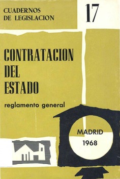 Contratación del Estado. Reglamento general. Madrid 1968