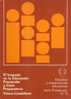 El lenguaje en la educación preescolar y ciclo preparatorio. Vasco-castellano