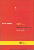 Bachillerato. Currículo del Bachillerato . Ministerio de Educación, Cultura y Deporte