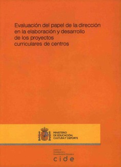 Evaluación del papel de la dirección en la elaboración y desarrollo de los proyectos curriculares de centros